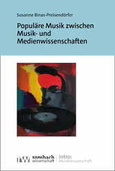 Populäre Musik zwischen Musik- und Medienwissenschaften