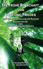 Die Frohe Botschaft von Liebe und Frieden