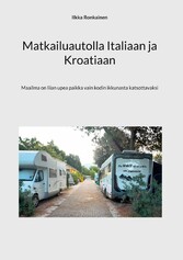 Matkailuautolla Italiaan ja Kroatiaan