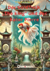 Der Goldfisch 'The king' und der Kater Pierre