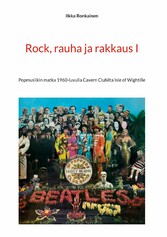 Rock, rauha ja rakkaus I