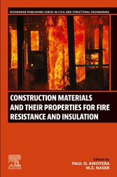 Construction Materials and Their Properties for Fire Resistance and Insulation