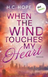 When the Wind touches My Heart