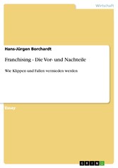 Franchising - Die Vor- und Nachteile