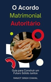 O Acordo Matrimonial Autoritário