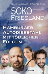 SOKO FRIESLAND - Hamburger Autodiebstahl mit tödlichen Folgen - Ein Küsten-Krimi