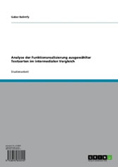 Analyse der Funktionsrealisierung ausgewählter Textsorten im intermedialen Vergleich