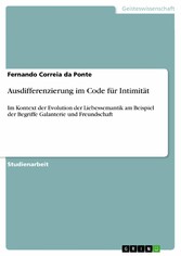 Ausdifferenzierung im Code für Intimität