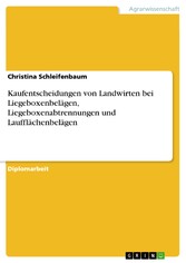 Kaufentscheidungen von Landwirten bei Liegeboxenbelägen, Liegeboxenabtrennungen und Laufflächenbelägen