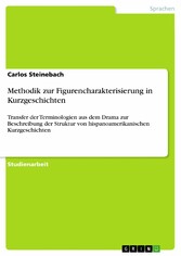 Methodik zur Figurencharakterisierung in Kurzgeschichten