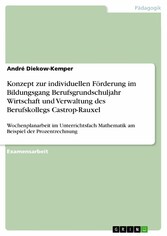 Konzept zur individuellen Förderung im Bildungsgang Berufsgrundschuljahr Wirtschaft und Verwaltung des Berufskollegs Castrop-Rauxel