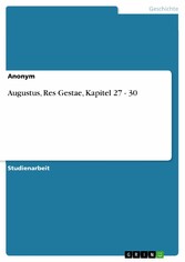 Augustus, Res Gestae, Kapitel 27 - 30