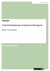 Unterrichtsplanung zu Napoleon Bonaparte