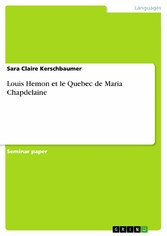 Louis Hemon et le Quebec de Maria Chapdelaine