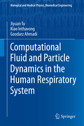 Computational Fluid and Particle Dynamics in the Human Respiratory System