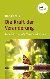 Die Kraft der Veränderung