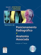 Tratado de Posicionamento Radiográfico e Anatomia Associada