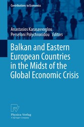 Balkan and Eastern European Countries in the Midst of the Global Economic Crisis