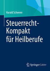 Steuerrecht-Kompakt für Heilberufe