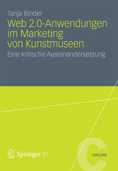 Web 2.0-Anwendungen im Marketing von Kunstmuseen