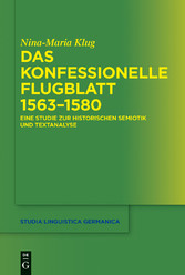 Das konfessionelle Flugblatt 1563-1580