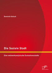 Die Soziale Stadt: Eine netzwerkanalytische Evaluationsstudie