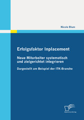 Erfolgsfaktor Inplacement: Neue Mitarbeiter systematisch und zielgerichtet integrieren