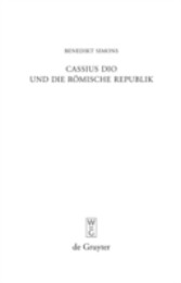 Cassius Dio und die Römische Republik