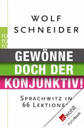 Gewönne doch der Konjunktiv!