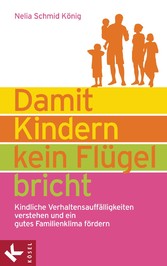 Damit Kindern kein Flügel bricht