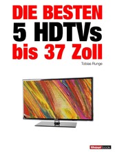 Die besten 5 HDTVs bis 37 Zoll