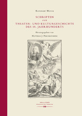 Schriften zur Theater- und Kulturgeschichte des 18. Jahrhunderts