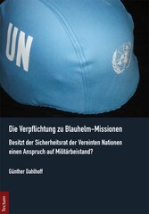 Die Verpflichtung zu Blauhelm-Missionen