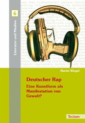 Deutscher Rap - Eine Kunstform als Manifestation von Gewalt?