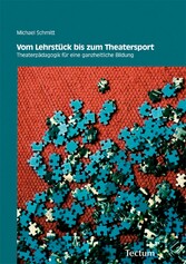 Vom Lehrstück bis zum Theatersport