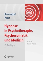 Hypnose in Psychotherapie, Psychosomatik und Medizin