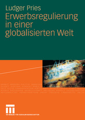 Erwerbsregulierung in einer globalisierten Welt