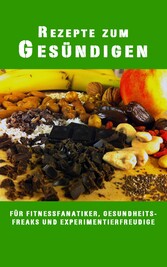 Rezepte zum Gesündigen