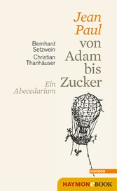 Jean Paul von Adam bis Zucker