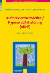 Aufmerksamkeitsdefizit-/Hyperaktivitätsstörung (ADHS)