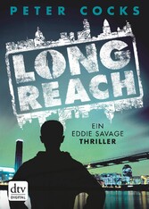 Long Reach Ein Eddie Savage Thriller