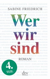 Wer wir sind (4) Roman. Vierter Teil