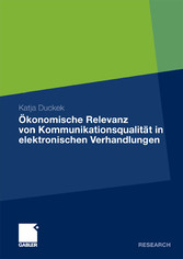 Ökonomische Relevanz von Kommunikationsqualität in elektronischen Verhandlungen