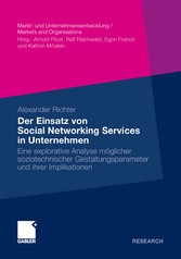 Der Einsatz von Social Networking Services in Unternehmen