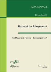 Burnout im Pflegeberuf: Erst Feuer und Flamme - dann ausgebrannt