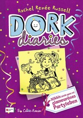 DORK Diaries, Band 02: Nikkis (nicht ganz so) glamouröses Partyleben