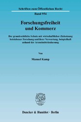 Forschungsfreiheit und Kommerz.