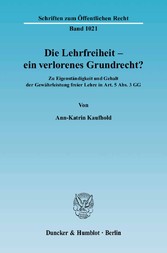 Die Lehrfreiheit - ein verlorenes Grundrecht?