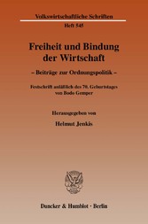 Freiheit und Bindung der Wirtschaft.