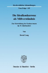 Die Idealkonkurrenz als Mißverständnis.